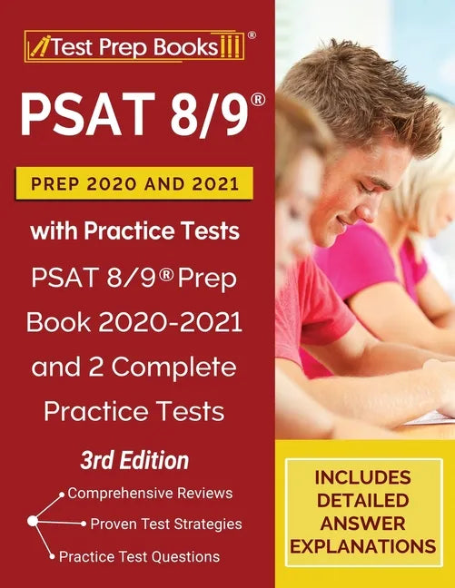 PSAT 8/9 Prep 2020 and 2021 with Practice Tests: PSAT 8/9 Prep Book 2020-2021 and 2 Complete Practice Tests [3rd Edition] - Paperback