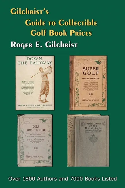 Gilchrist's Guide to Collectible Golf Book Prices - Paperback