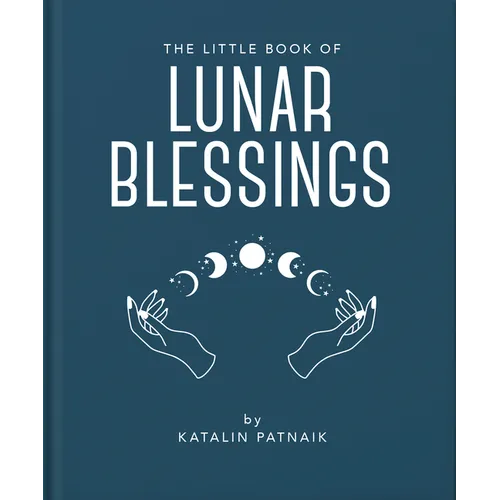 The Little Book of Lunar Blessings - Hardcover