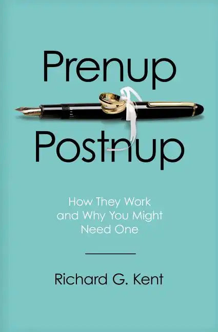Prenup/Postnup: How They Work and Why You Might Need One - Paperback