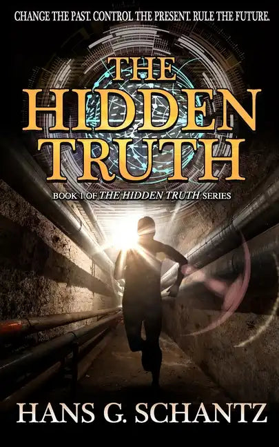 The Hidden Truth: A Science Fiction Techno-Thriller - Paperback