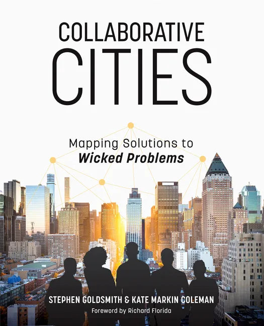 Collaborative Cities: Mapping Solutions to Wicked Problems - Paperback
