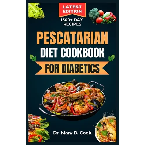 Pescatarian Diet Cookbook for Diabetics: Delicious seafood and plant based recipes for people with diabetes - Paperback