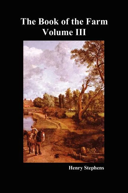 The Book of the Farm. Volume III. (Softcover) - Paperback