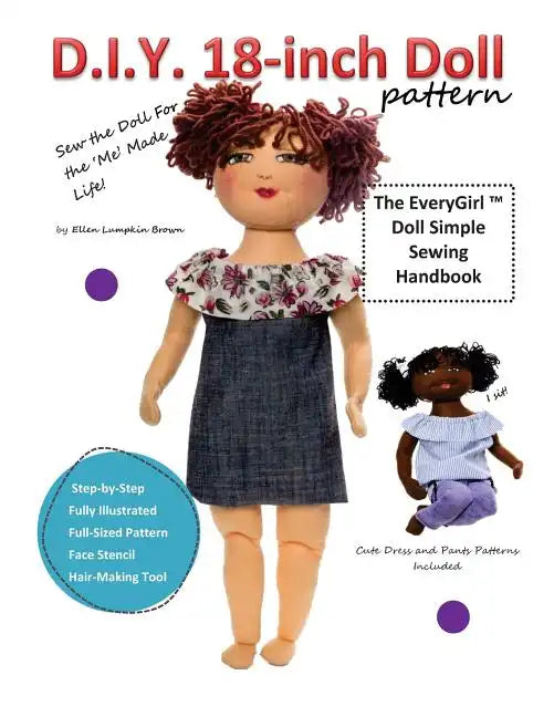 D.I.Y. 18-Inch Doll Pattern: EveryGirl Doll Simple Sewing Handbook - Paperback
