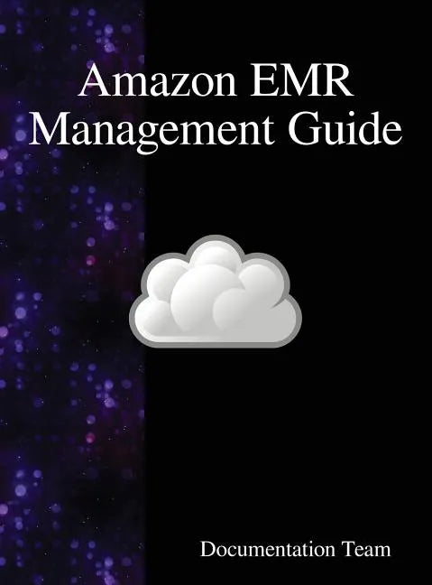 Amazon EMR Management Guide - Hardcover
