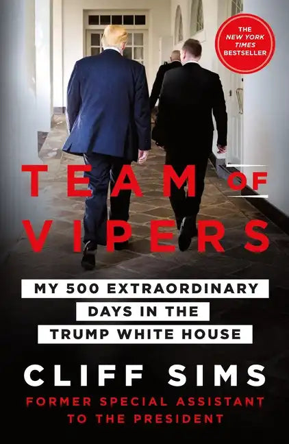 Team of Vipers: My 500 Extraordinary Days in the Trump White House - Paperback