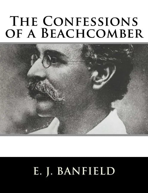 The Confessions of a Beachcomber - Paperback
