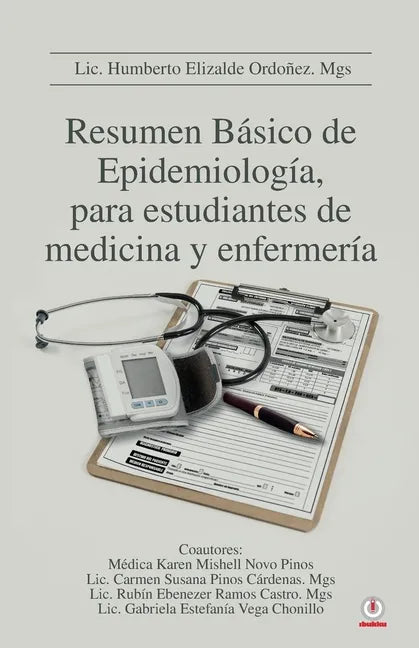 Resumen Básico de Epidemiología, para estudiantes de medicina y enfermería - Paperback