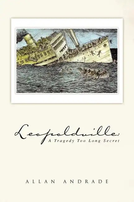 Leopoldville: A Tragedy Too Long Secret - Paperback