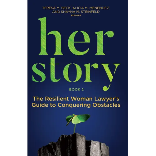 Her Story: The Resilient Woman Lawyer's Guide to Conquering Obstacles, Book 2 - Paperback