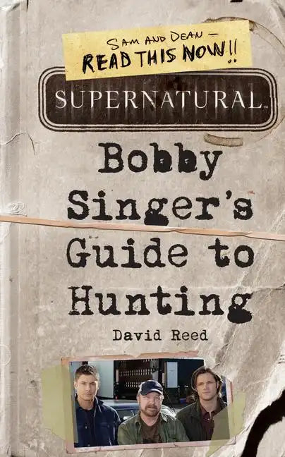 Supernatural: Bobby Singer's Guide to Hunting - Paperback