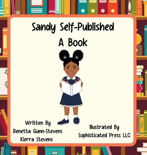 Sandy Self Published a Book - Hardcover