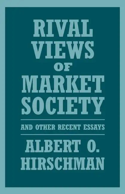 Rival Views of Market Society and Other Recent Essays - Paperback