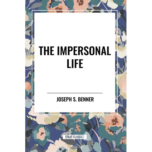 The Impersonal Life - Paperback
