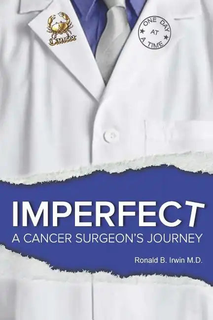 Imperfect: A Cancer Surgeon's Journey - Paperback