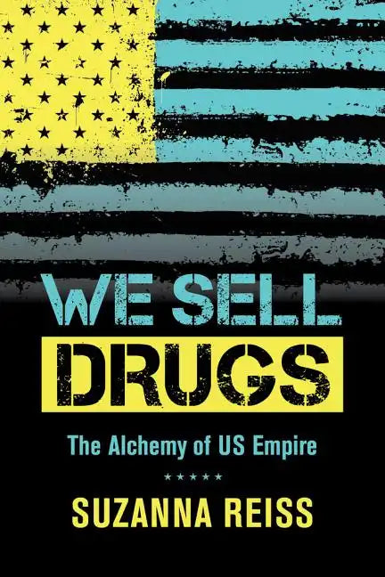 We Sell Drugs: The Alchemy of Us Empire Volume 39 - Paperback