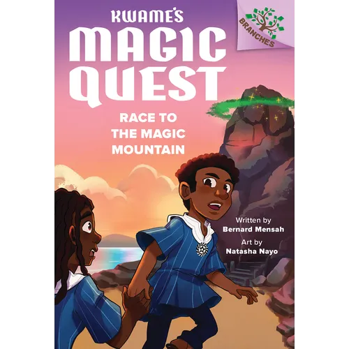 Race to the Magic Mountain: A Branches Book (Kwame's Magic Quest #2) - Hardcover