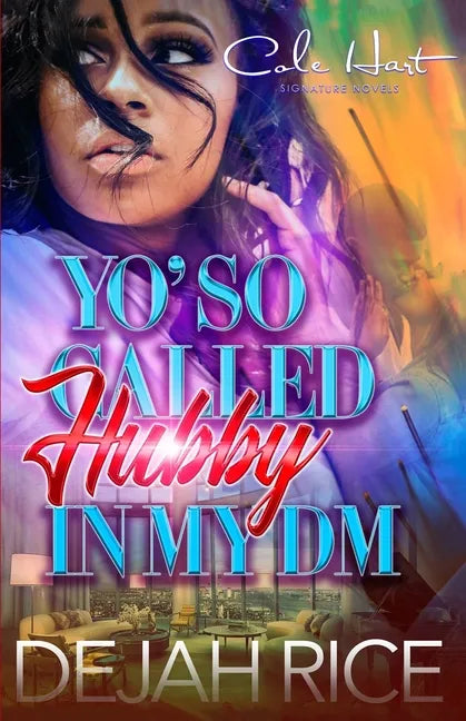 Yo' So Called Hubby In My DM: An Urban Romance - Paperback