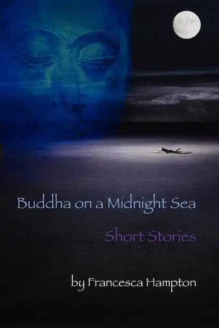 Buddha on a Midnight Sea - Short Stories - Paperback