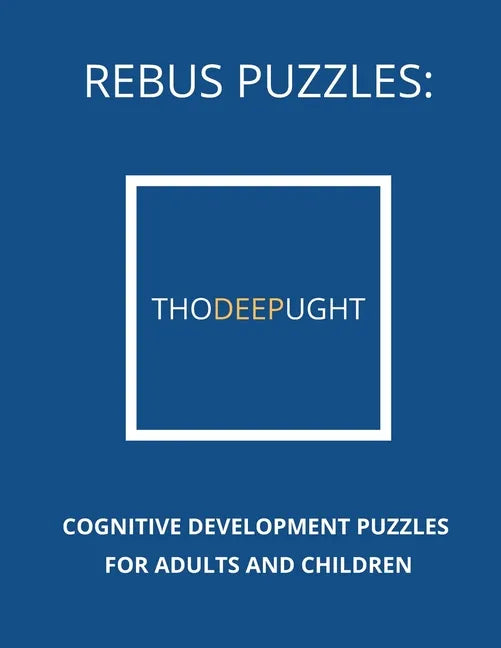 Rebus Puzzles: Cognitive Development Puzzles For Adults and Children - Paperback
