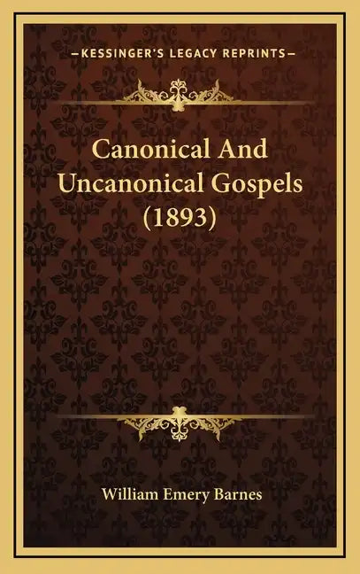 Canonical And Uncanonical Gospels (1893) - Hardcover