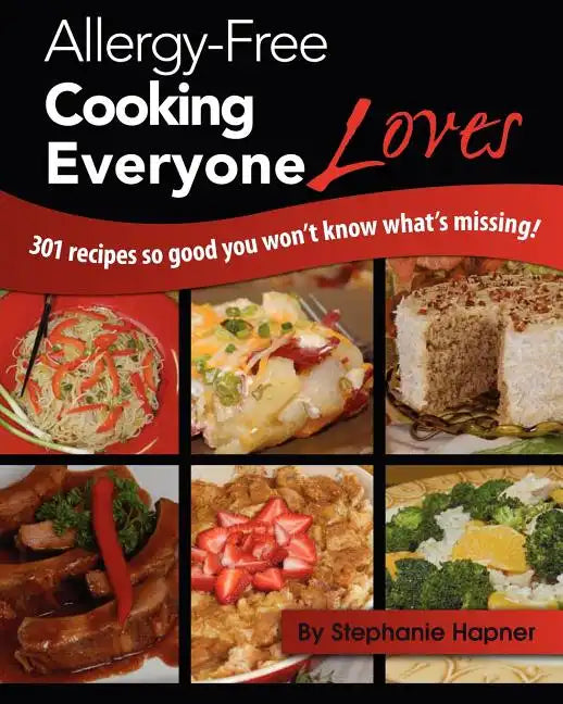 Allergy-Free Cooking Everyone Loves - Paperback