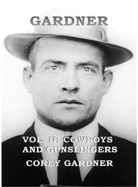 GARDNER Vol. II: Cowboys and Gunslingers - Hardcover