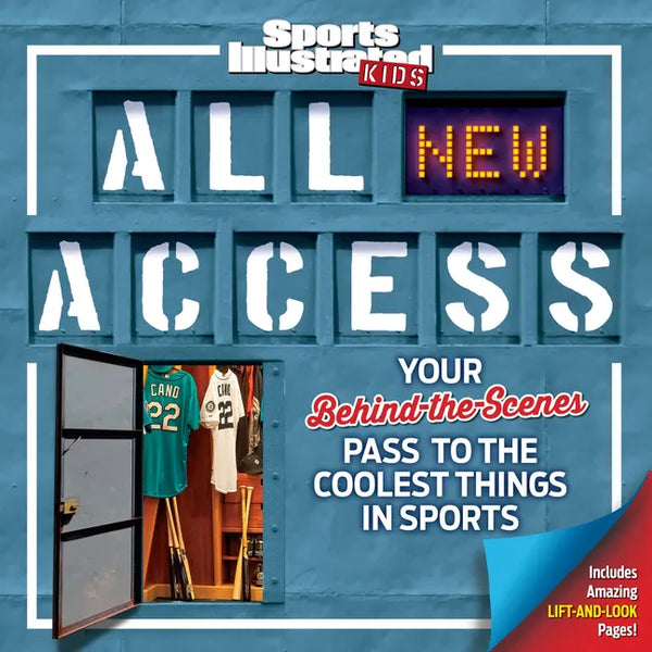 Sports Illustrated Kids All New Access: Your Behind-The-Scenes Pass to the Coolest Things in Sports - Hardcover