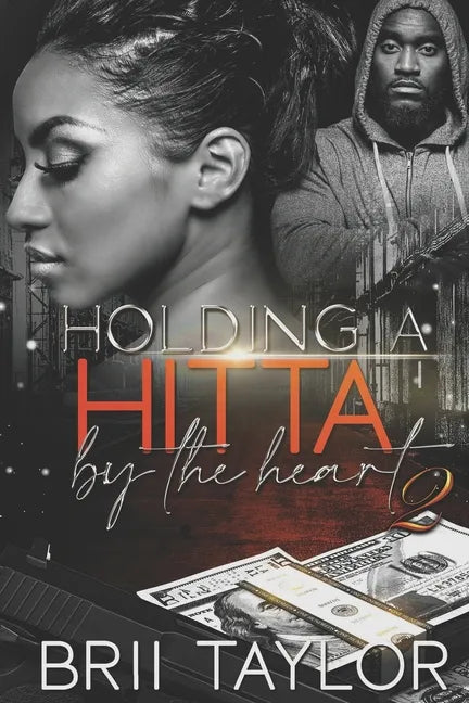 Holding A Hitta By The Heart 2 - Paperback