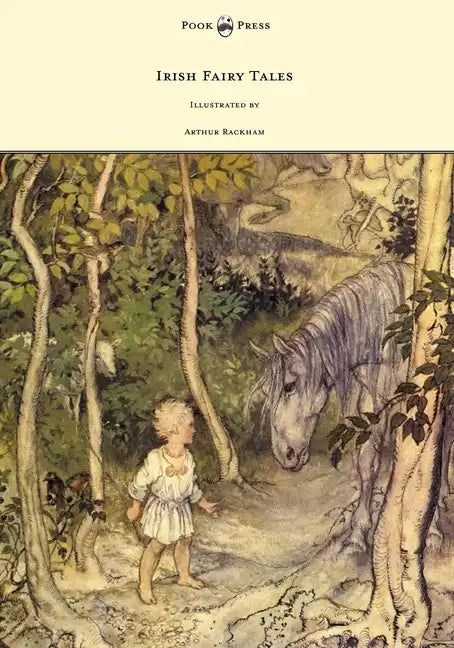 Irish Fairy Tales - Illustrated by Arthur Rackham - Hardcover