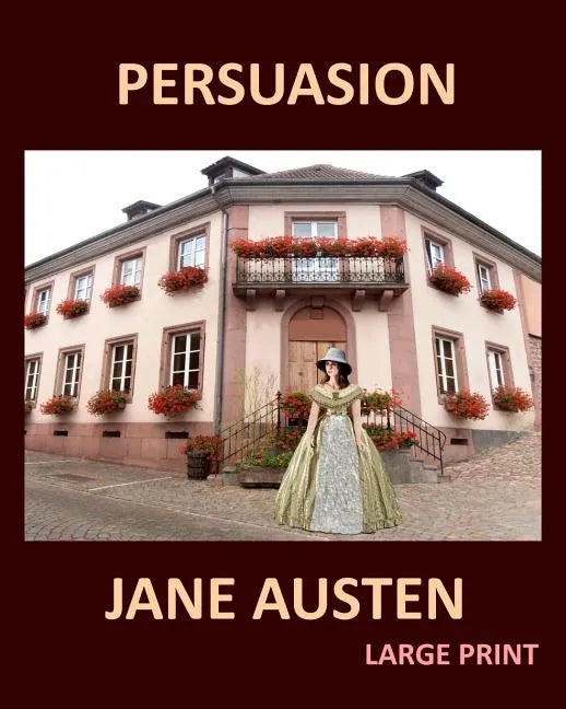PERSUASION JANE AUSTEN Large Print: Large Print - Paperback