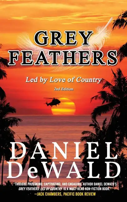 Grey Feathers: Led by Love of Country - Hardcover