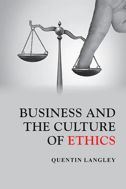 Business and the Culture of Ethics - Paperback
