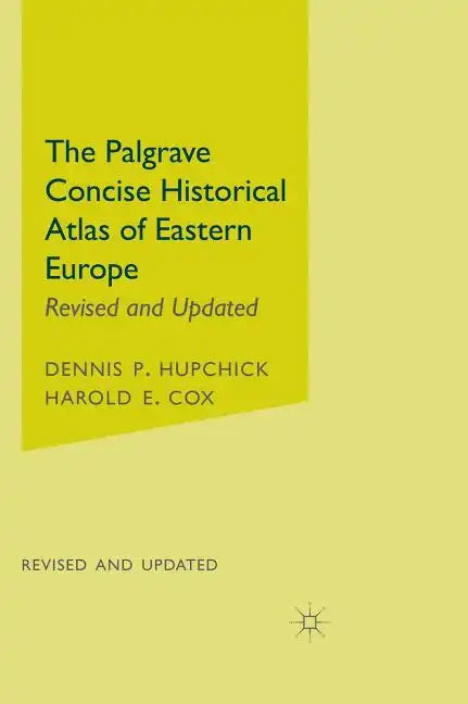 The Palgrave Concise Historical Atlas of Eastern Europe - Hardcover