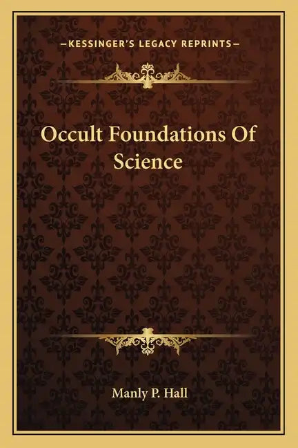 Occult Foundations of Science - Paperback