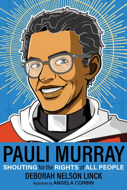 Pauli Murray: Shouting for the Rights of All People - Paperback