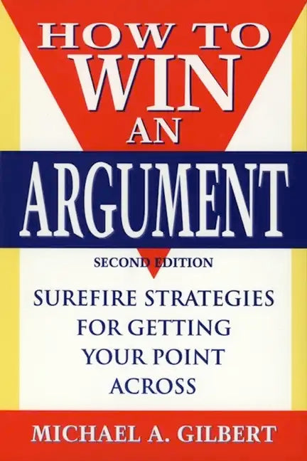 How to Win an Argument - Hardcover
