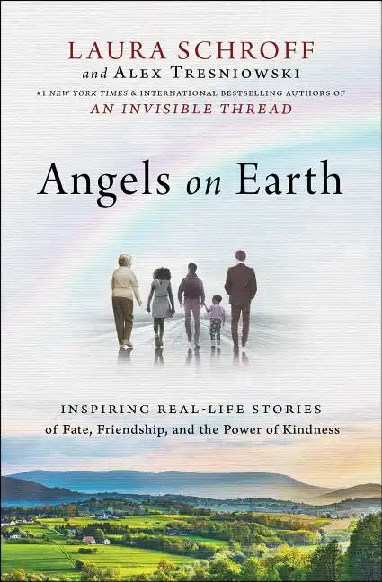 Angels on Earth: Inspiring Real-Life Stories of Fate, Friendship, and the Power of Kindness - Paperback