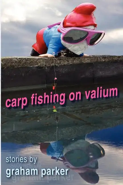 Carp Fishing on Valium - Paperback