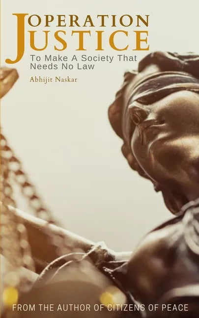 Operation Justice: To Make A Society That Needs No Law - Paperback