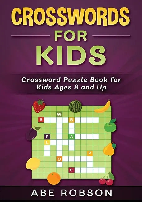 Crosswords for Kids: Crossword Puzzle Book for Kids Ages 8 and Up - Paperback