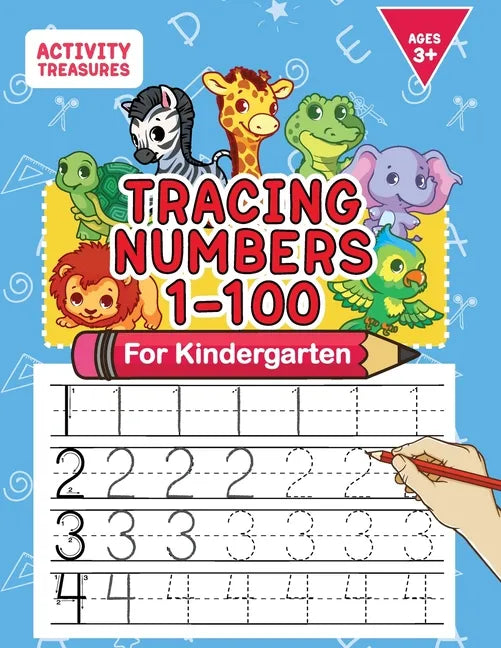 Tracing Numbers 1-100 For Kindergarten: Number Practice Workbook To Learn The Numbers From 0 To 100 For Preschoolers & Kindergarten Kids Ages 3-5! - Paperback