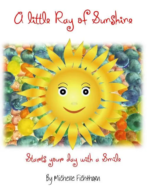 A litle ray of Sunshine: Starts your day with a Smile - Paperback