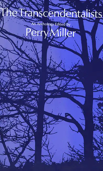 The Transcendentalists: An Anthology - Paperback