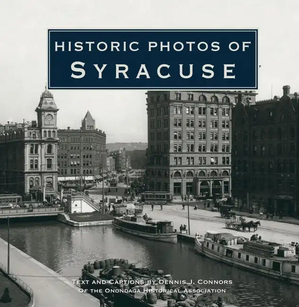 Historic Photos of Syracuse - Hardcover