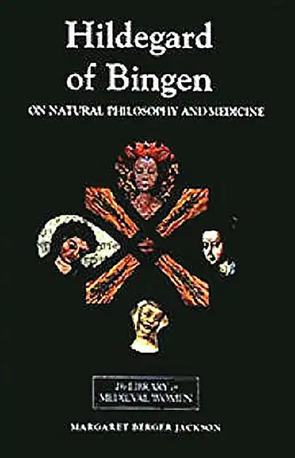 Hildegard of Bingen: On Natural Philosophy and Medicine: Selections from Cause Et Cure - Paperback