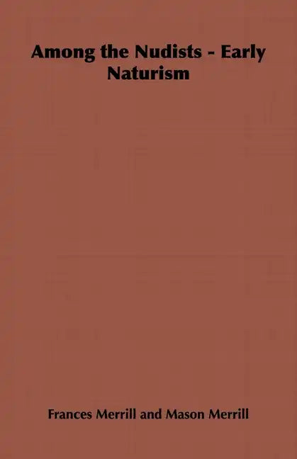 Among the Nudists - Early Naturism: Home Farm Books - Hardcover