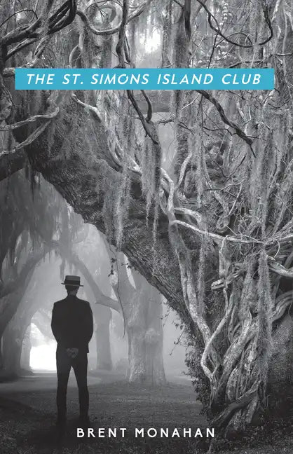 The St. Simons Island Club: A John Le Brun Novel, Book 4 - Paperback