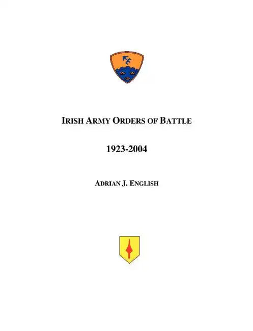 Irish Army Orders of Battle 1923-2004 - Paperback